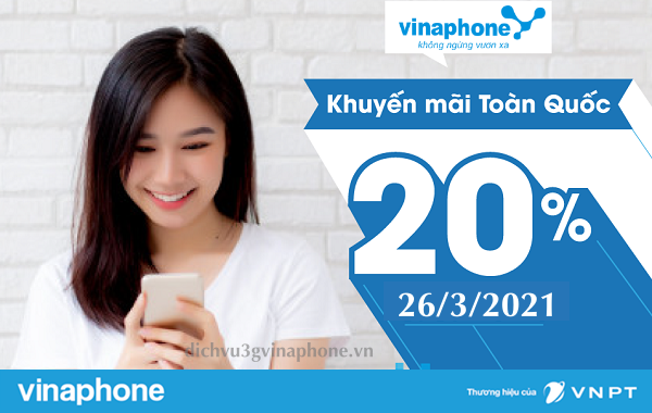Vinaphone khuyến mãi 20% thẻ nạp toàn quốc ngày 26/3/2021